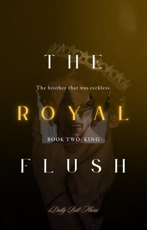 The second book of "The Royal Flush" Saga is coming soon! Watch out for it on my Wattpad page.